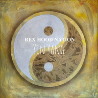 Rex Hood Nation - Yin Yang