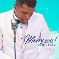 Mikaben - Marry Me