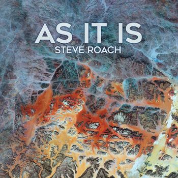 Steve Roach - AS IT IS