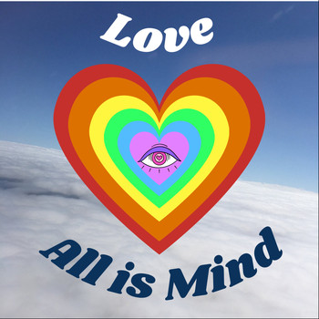 Love - All Is Mind