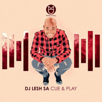 Dj Lesh SA - Cue & Play
