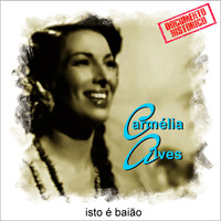 Carmélia Alves - Isto É Baião