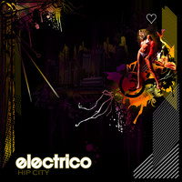 Electrico - Hip City