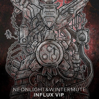 Neonlight and Wintermute - Influx VIP