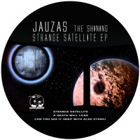 Jauzas The Shining - Strange Satellite