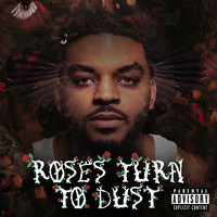 HD - Roses Turn to Dust (Explicit)