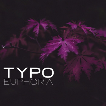 TYPO - Эйфория