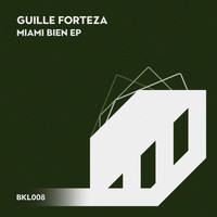 Guille Forteza - Miami Bien - EP