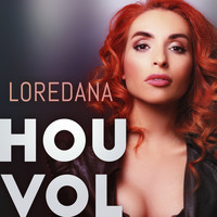 Loredana - Hou Vol