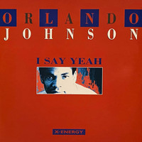 Orlando Johnson - I Say Yeah