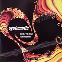Systematic - Suite #1 D-Minor / Klavier Concert