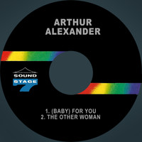 Arthur Alexander - (Baby) For You
