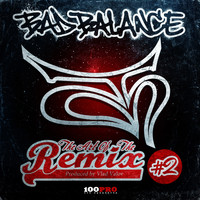 Bad Balance - The Art Of The Remix, Vol. 2 (Explicit)