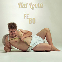 Febo - Hai loviù (Explicit)