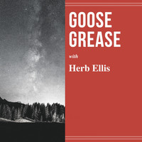 Herb Ellis - Goose Grease