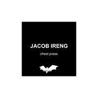 Jacob Ireng - Chest Press
