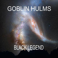 Goblin Hulms - Black Legend