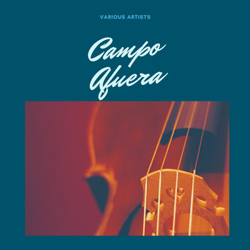 Various Artists - Campo Afuera