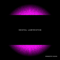 Roberto Diedo - Mental Labyrinths