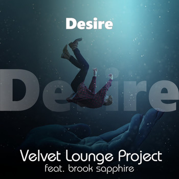 Velvet Lounge Project - Desire