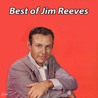 Jim Reeves - The Best of Jim Reeves