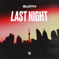 Sloth - Last Night
