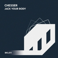 Chesser - Jack Your Body