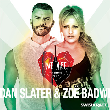 Dan Slater & Zoë Badwi - We Are (Remix EP 2)