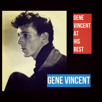 Gene Vincent - Gene Vincent at His Best