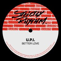 U.p.i. - Better Love