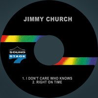Jimmy Church - I Don't Care Who Knows / Right on Time