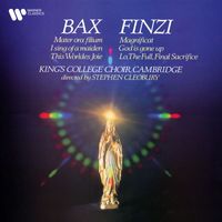 Choir Of King's College, Cambridge - Bax & Finzi: Choral Music