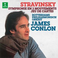 James Conlon - Stravinsky: Symphonie en 3 mouvements & Jeu de cartes