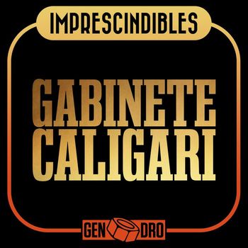 Gabinete Caligari - Imprescindibles