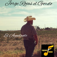 Jorge Rojas El Gordo - El Ayudante