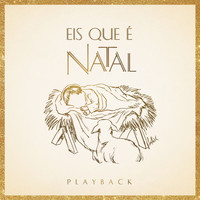 Coro Edipaul - Eis Que É Natal (Playback)