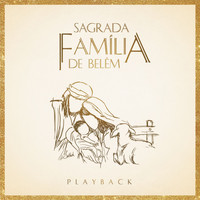 Coro Edipaul - Sagrada Família de Belém (Playback)