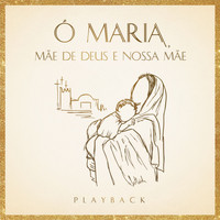 Coro Edipaul - Ó Maria, Mãe de Deus e Nossa Mãe (Playback)