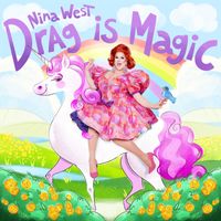 Nina West - Drag Is Magic