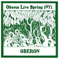 Oberon - Oberon Live Spring 1971