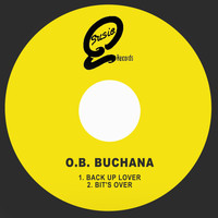 O.B. Buchana - Back up Lover / It's Over