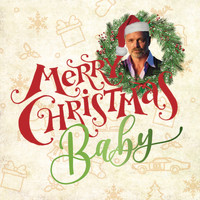 John Schneider - Merry Christmas Baby