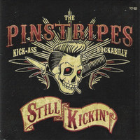 The Pinstripes - Still Kickin'