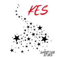 Kes - Shooting Stars (Explicit)
