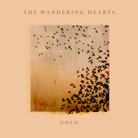 The Wandering Hearts - Gold
