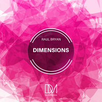 Raul Bryan - Dimensions