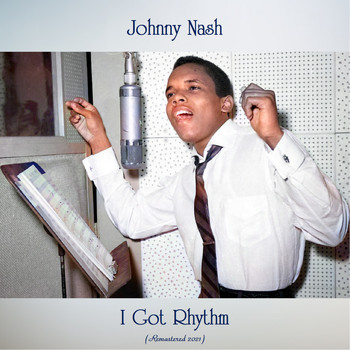 Johnny Nash - I Got Rhythm (Remastered 2021)