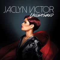 Jaclyn Victor - Unleashed