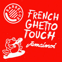 Jamaimoi - Frenchghettotouch (Explicit)
