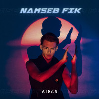 Aidan - Naħseb Fik